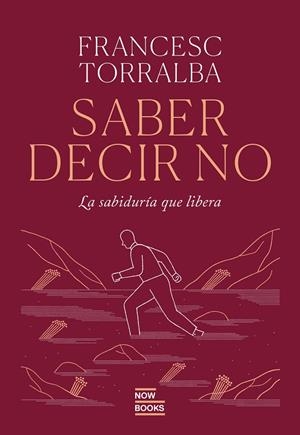 SABER DECIR QUE NO | 9788416245840 | TORRALBA ROSELLÓ, FRANCESC | Llibreria La Gralla | Librería online de Granollers
