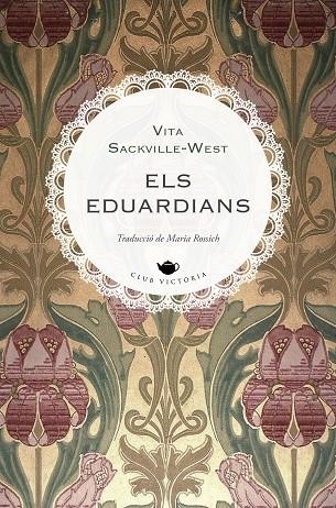 EDUARDIANS, ELS | 9788419474797 | SACKVILLE-WEST, VITA | Llibreria La Gralla | Llibreria online de Granollers
