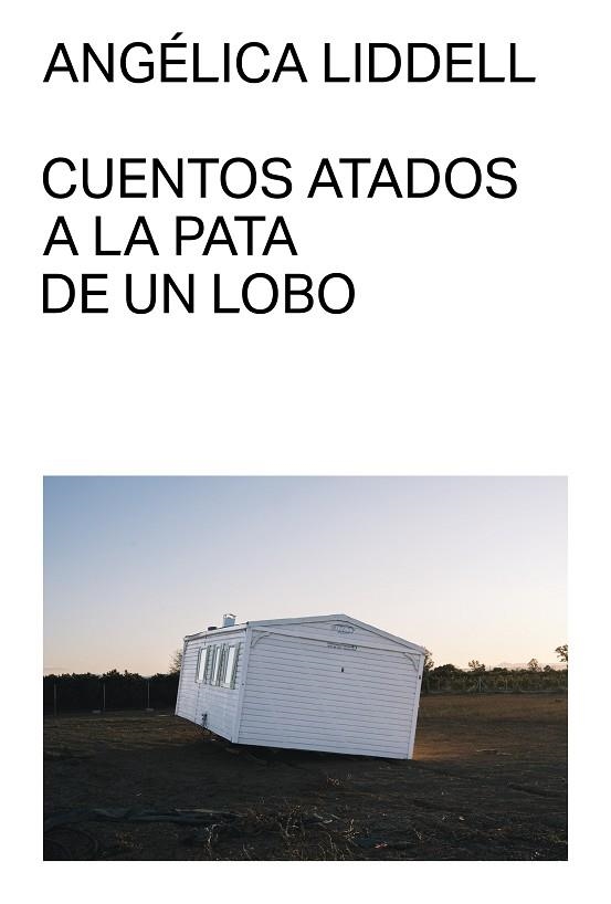 CUENTOS ATADOS A LA PATA DE UN LOBO | 9791399035711 | LIDDELL, ANGÉLICA | Llibreria La Gralla | Llibreria online de Granollers