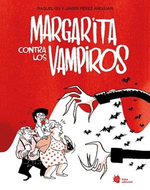 MARGARITA CONTRA LOS VAMPIROS | 9788410158320 | RAQUEL GU ;  PÉREZ ANDÚJAR, JAVIER | Llibreria La Gralla | Librería online de Granollers