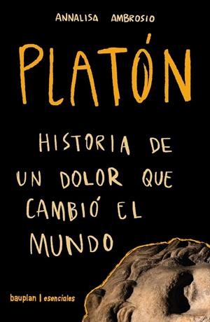 PLATÓN.HISTORIA DE UN DOLOR QUE CAMBIÓ EL MUNDO | 9788412943184 | AMBROSIO, ANNALISA | Llibreria La Gralla | Llibreria online de Granollers