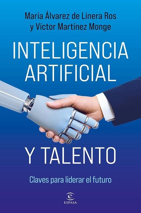 INTELIGENCIA ARTIFICIAL Y TALENTO | 9788467078589 | ÁLVAREZ DE LINERA ROS, MARÍA ; MARTÍNEZ MONGE, VÍCTOR | Llibreria La Gralla | Librería online de Granollers