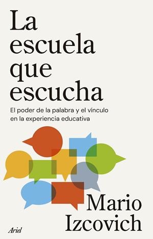 ESCUELA QUE ESCUCHA, LA | 9788434439634 | IZCOVICH, MARIO | Llibreria La Gralla | Llibreria online de Granollers
