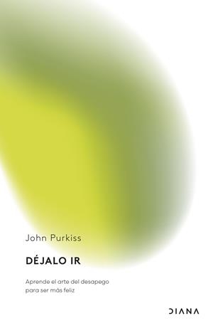 DÉJALO IR | 9788411192774 | PURKISS, JOHN | Llibreria La Gralla | Llibreria online de Granollers