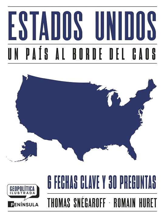 ESTADOS UNIDOS. UN PAÍS AL BORDE DEL CAOS | 9788411004169 | SNÉGAROFF, THOMAS ;  HURET, ROMAIN | Llibreria La Gralla | Librería online de Granollers