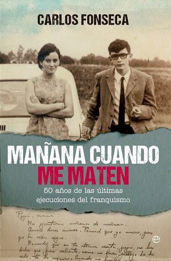 MAÑANA CUANDO ME MATEN | 9788410941434 | FONSECA, CARLOS | Llibreria La Gralla | Librería online de Granollers