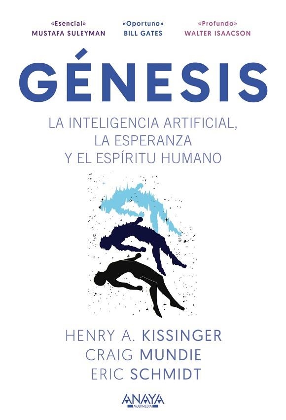 GÉNESIS. LA INTELIGENCIA ARTIFICIAL, LA ESPERANZA Y EL ESPÍRITU HUMANO | 9788441552166 | KISSINGER, HENRY A. / SCHMIDT, ERIC / MUNDIE, CRAIG | Llibreria La Gralla | Llibreria online de Granollers