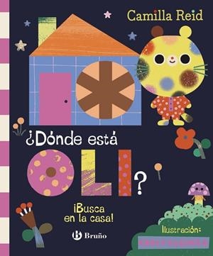 ¿DÓNDE ESTÁ OLI? ¡BUSCA EN LA CASA! | 9788469643952 | REID, CAMILLA | Llibreria La Gralla | Librería online de Granollers