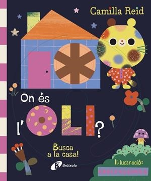 ON ÉS L'OLI? BUSCA A LA CASA! | 9788413494289 | REID, CAMILLA | Llibreria La Gralla | Librería online de Granollers