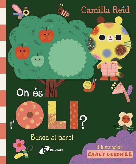 ON ÉS L'OLI? BUSCA AL PARC! | 9788413494296 | REID, CAMILLA | Llibreria La Gralla | Llibreria online de Granollers