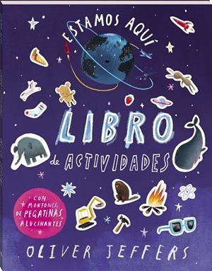 ESTAMOS AQUÍ. LIBRO DE ACTIVIDADES. | 9788419913791 | JEFFERS, OLIVER | Llibreria La Gralla | Librería online de Granollers
