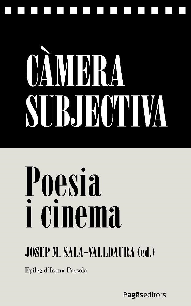 CÀMERA SUBJECTIVA | 9788413036632 | SALA-VALLDAURA, JOSEP M. | Llibreria La Gralla | Llibreria online de Granollers
