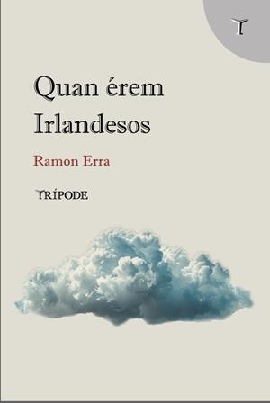 QUAN ÉREM IRLANDESOS | 9791399090314 | ERRA, RAMON | Llibreria La Gralla | Llibreria online de Granollers