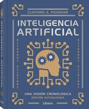 INTELIGENCIA ARTIFICIAL | 9789464991420 | E. PICKOVER, CLIFFORD | Llibreria La Gralla | Librería online de Granollers