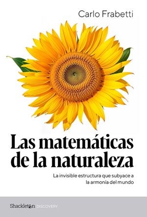 MATEMÁTICAS DE LA NATURALEZA, LAS | 9788413613567 | FRABETTI, CARLO | Llibreria La Gralla | Librería online de Granollers