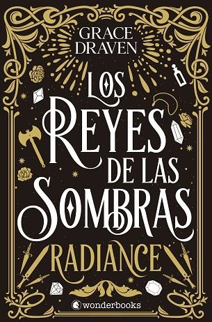 REYES DE LAS SOMBRAS, LOS  RADIANCE | 9788410425347 | DRAVEN, GRACE | Llibreria La Gralla | Librería online de Granollers