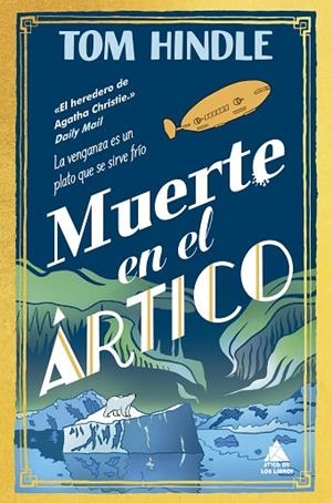 MUERTE EN EL ÁRTICO | 9791387592196 | HINDLE, TOM | Llibreria La Gralla | Llibreria online de Granollers