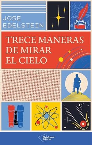 TRECE MANERAS DE MIRAR EL CIELO | 9791387813215 | EDELSTEIN, JOSÉ | Llibreria La Gralla | Librería online de Granollers