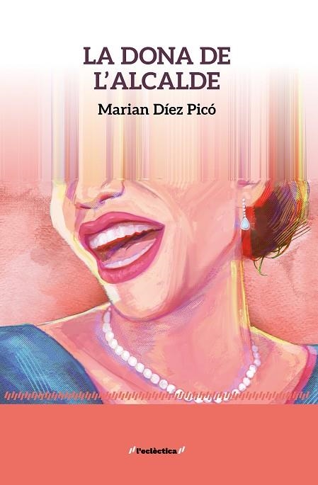 DONA DE L'ALCALDE, LA | 9788413588261 | DIEZ PICO, MARIAN | Llibreria La Gralla | Librería online de Granollers