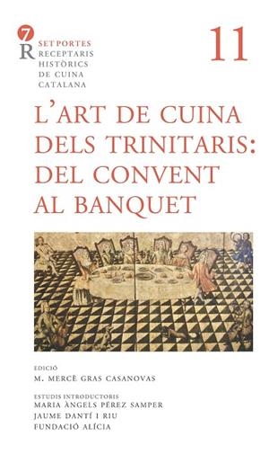 ART DE CUINA DELS TRINITARIS. DEL CONVENT AL BANQUET, L' | 9788416726424 | ANÒNIM | Llibreria La Gralla | Llibreria online de Granollers