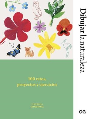 DIBUJAR LA NATURALEZA | 9788425236037 | SEMJONOVA, VIKTORIJA / FLETES VALERA, ANA BELÉN | Llibreria La Gralla | Llibreria online de Granollers