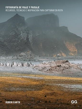 FOTOGRAFÍA DE VIAJE Y PAISAJE | 9788425235818 | EARTH, RUBÉN | Llibreria La Gralla | Librería online de Granollers