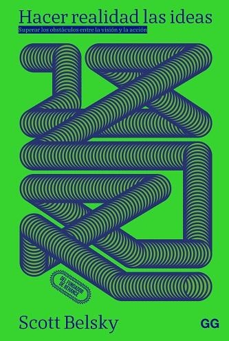 HACER REALIDAD LAS IDEAS | 9788425236013 | BELSKY, SCOTT | Llibreria La Gralla | Librería online de Granollers