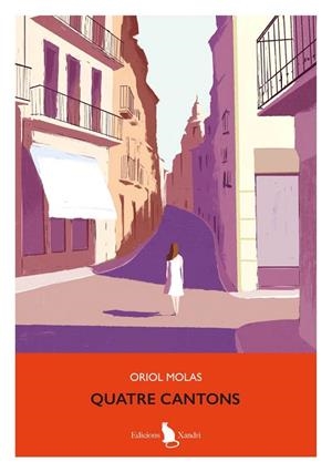 QUATRE CANTONS | 9788494609428 | MOLAS, ORIOL | Llibreria La Gralla | Librería online de Granollers