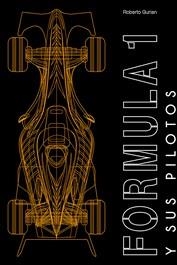 FORMULA 1 Y SUS PILOTOS | 9788410101814 | GURIAN, ROBERTO | Llibreria La Gralla | Llibreria online de Granollers
