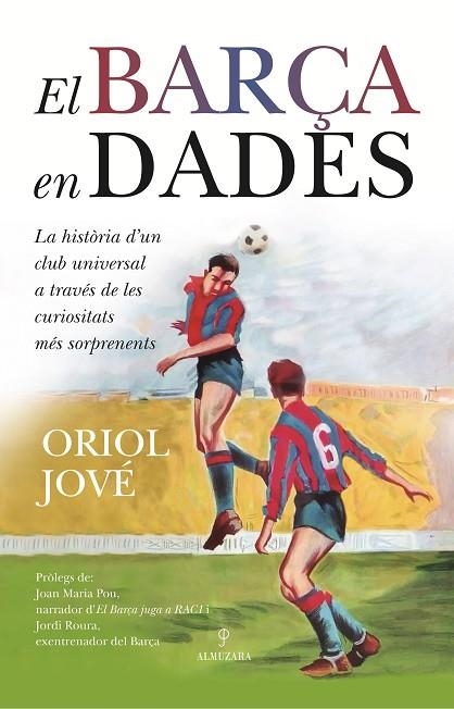 BARÇA EN DADES, EL | 9788410529632 | ORIOL JOVÉ | Llibreria La Gralla | Llibreria online de Granollers