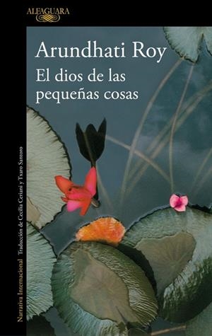 DIOS DE LAS PEQUEÑAS COSAS, EL | 9788410496118 | ROY, ARUNDHATI | Llibreria La Gralla | Librería online de Granollers