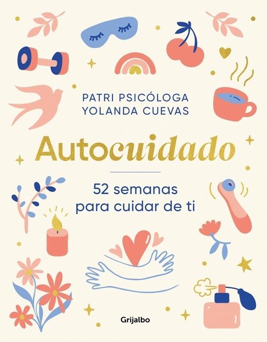 AUTOCUIDADO | 9788425369131 | PATRI PSICÓLOGA ;  CUEVAS, YOLANDA | Llibreria La Gralla | Llibreria online de Granollers