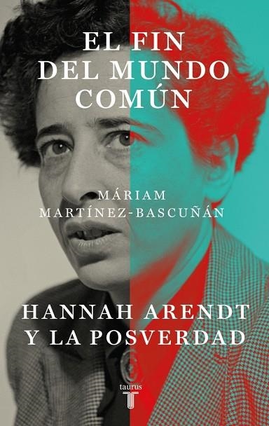 FIN DEL MUNDO COMÚN, EL | 9788430627899 | MARTÍNEZ-BASCUÑÁN, MÁRIAM | Llibreria La Gralla | Librería online de Granollers