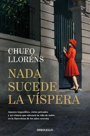 NADA SUCEDE LA VÍSPERA | 9788466379632 | LLORÉNS, CHUFO | Llibreria La Gralla | Llibreria online de Granollers