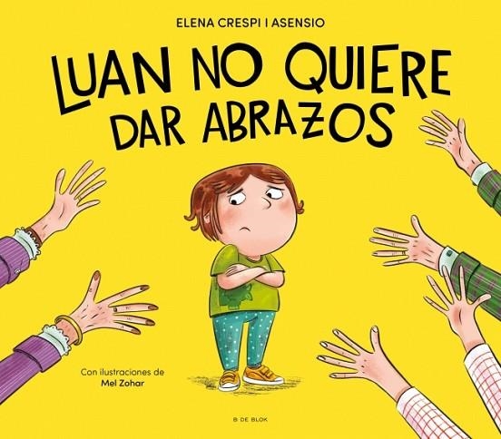 LUAN NO QUIERE DAR ABRAZOS | 9788419910929 | CRESPI I ASENSIO, ELENA | Llibreria La Gralla | Librería online de Granollers