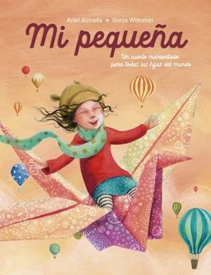 MI PEQUEÑA | 9788448870164 | ALMADA, ARIEL ANDRÉS | Llibreria La Gralla | Llibreria online de Granollers