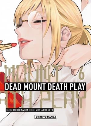 DEAD MOUNT DEATH PLAY 6 | 9788419819772 | FUJIMOTO, SHINTA ; NARITA, RYOHGO | Llibreria La Gralla | Librería online de Granollers