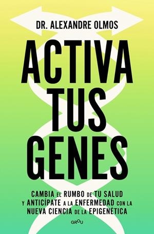 ACTIVA TUS GENES | 9791387724016 | OLMOS, ALEXANDRE | Llibreria La Gralla | Llibreria online de Granollers