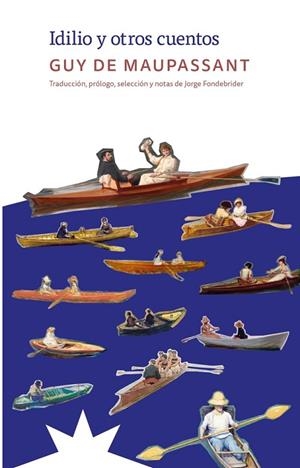 IDILIO Y OTROS CUENTOS | 9788412935585 | DE MAUPASSANT, GUY | Llibreria La Gralla | Llibreria online de Granollers