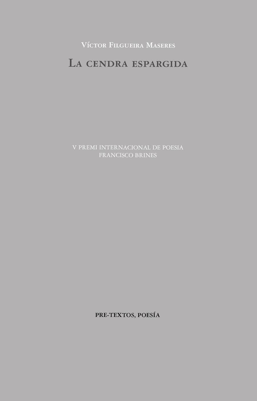 CENDRA ESPARGIDA, LA | 9788410309715 | FILGUEIRA MASERES, VÍCTOR | Llibreria La Gralla | Librería online de Granollers