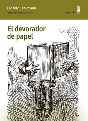 DEVORADOR DE PAPEL, EL | 9791399004045 | FRANZOSINI, EDGARDO | Llibreria La Gralla | Llibreria online de Granollers