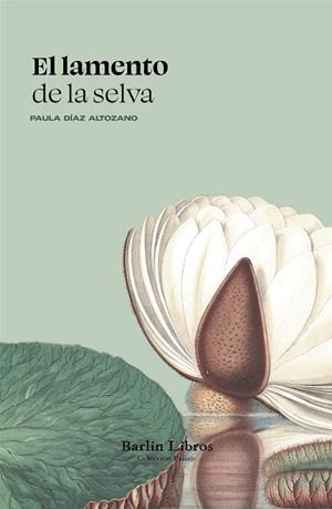 LAMENTO DE LA SELVA, EL | 9791387687014 | DÍAZ ALTOZANO, PAULA | Llibreria La Gralla | Librería online de Granollers