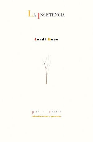 INSISTENCIA, LA | 9788410309746 | DOCE, JORDI | Llibreria La Gralla | Librería online de Granollers