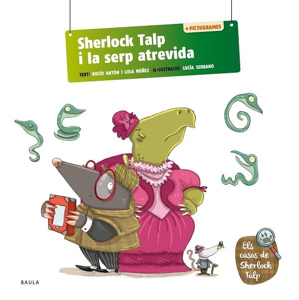 SHERLOCK TALP I LA SERP ATREVIDA | 9788447954582 | ANTÓN BLANCO, ROCÍO :  NÚÑEZ MADRID, DOLORES | Llibreria La Gralla | Librería online de Granollers