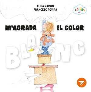 M'AGRADA EL COLOR BLANC | 9788447955183 | RAMON BOFARULL, ELISA | Llibreria La Gralla | Llibreria online de Granollers