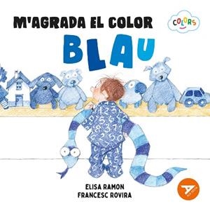 M'AGRADA EL COLOR BLAU | 9788447955190 | RAMON BOFARULL, ELISA | Llibreria La Gralla | Llibreria online de Granollers