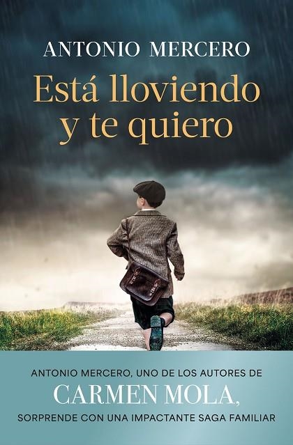 ESTÁ LLOVIENDO Y TE QUIERO | 9788408308843 | MERCERO, ANTONIO | Llibreria La Gralla | Llibreria online de Granollers