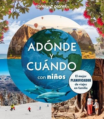ADÓNDE Y CUÁNDO CON NIÑOS | 9788408294085 | VVAA | Llibreria La Gralla | Librería online de Granollers