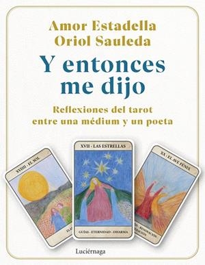 Y ENTONCES ME DIJO | 9791387667085 | ESTADELLA, AMOR ;  SAULEDA, ORIOL | Llibreria La Gralla | Librería online de Granollers