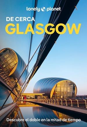 GLASGOW DE CERCA  LONELY 2025 | 9788408307204 | WILSON, NEIL | Llibreria La Gralla | Librería online de Granollers